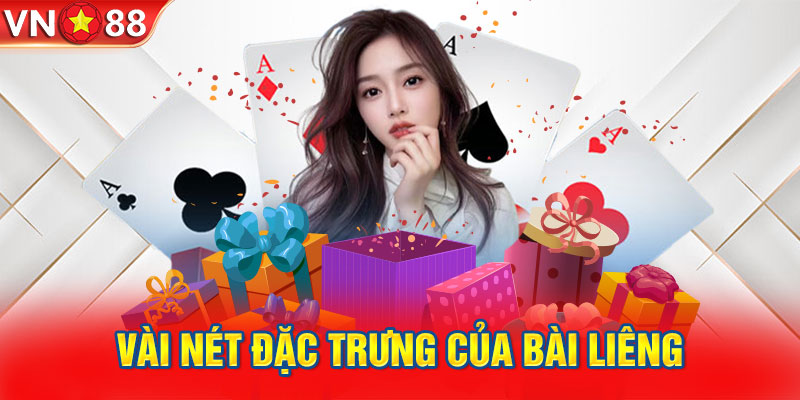 Vài nét đặc trưng của bài liêng